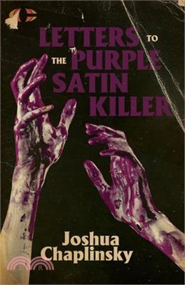 Letters to the Purple Satin Killer