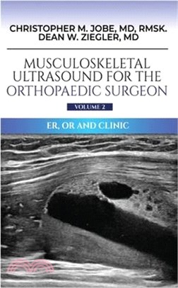 Musculoskeletal Ultrasound for the Orthopaedic Surgeon OR, ER and Clinic, Volume 2