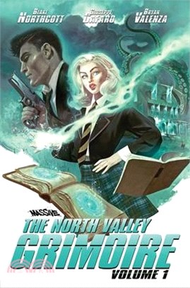 The North Valley Grimoire Vol 1