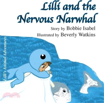 Lilli and the Nervous Narwhal
