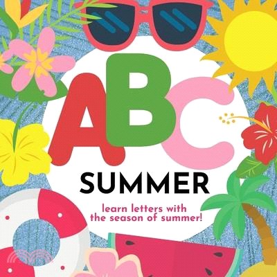 ABC Summer - Learn the Alphabet with the Season of Summer