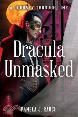 Dracula Unmasked: A Journey Through Time