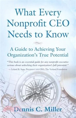 What Every Nonprofit CEO Needs to Know: A Guide to Achieving Your Organization's True Potential