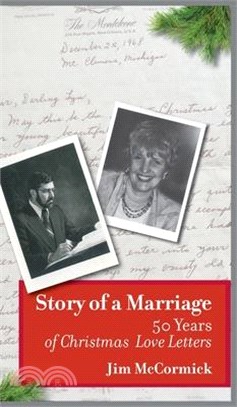 Story of a Marriage: 50 Years of Christmas Love Letters