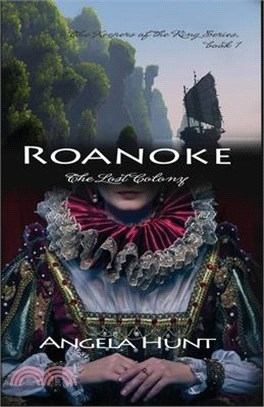 Roanoke, the Lost Colony