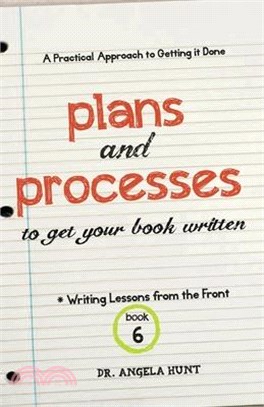 Plans and Processes to Get Your Book Written