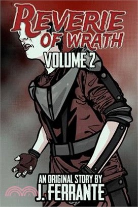 Reverie of Wrath Volume 2