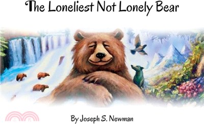 The Loneliest Not Lonely Bear