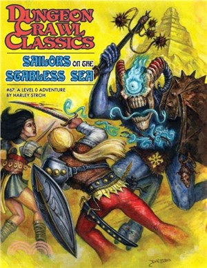 Dungeon Crawl Classics #67: Sailors on the Starless Sea - Hardcover Edition