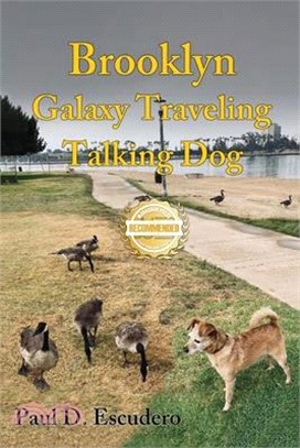 Brooklyn, Galaxy Traveling Talking Dog