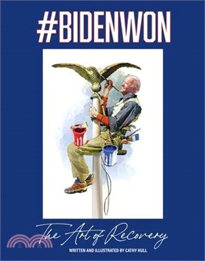 #Bidenwon: The Art of Recovery