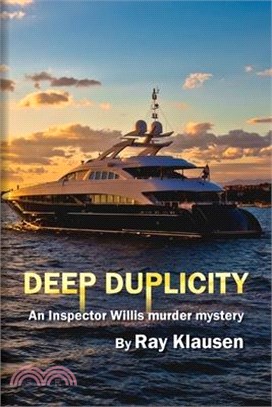 Deep Duplicity: An Inspector Willis Murder Mystery