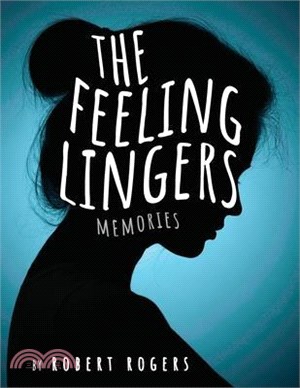The Feeling Lingers: Memories: We Have Come Unwound