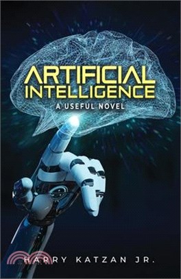 Artificial Intelligence: A Useful Novel