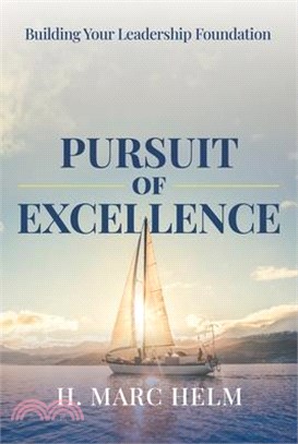 Pursuit of Excellence: Building Your Leadership Foundation