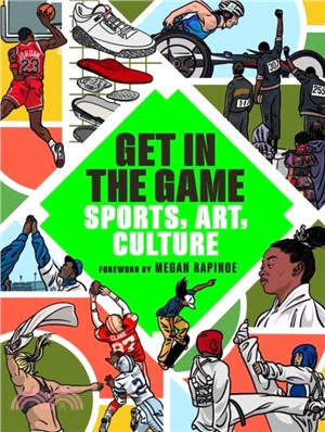 Get in the Game：Sports, Art, Culture