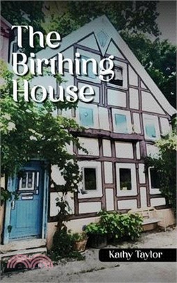 The Birthing House