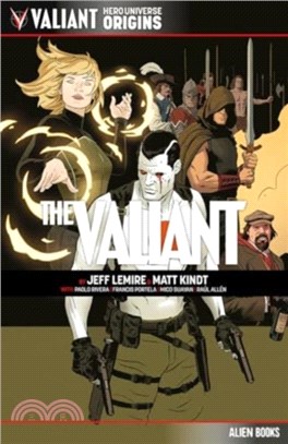 Valiant Hero Universe Origins: The Valiant