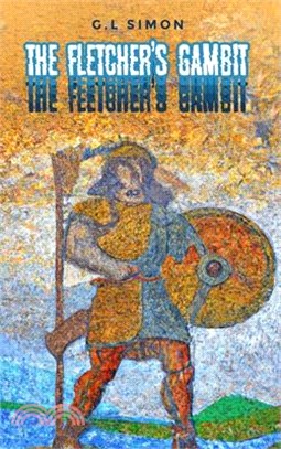The Fletcher's Gambit: Der Flechtemann Chronicle, Book 2