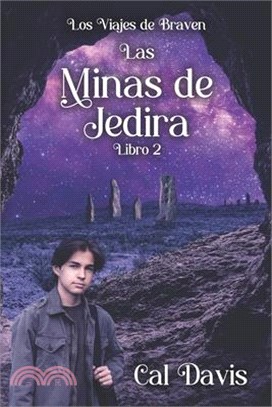 Las Minas de Jedira: Los Viajes de Braven, Libro 2
