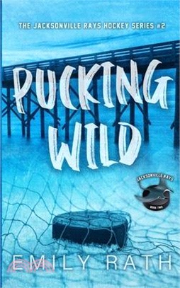 Pucking Wild: A Reverse Age Gap Hockey Romance