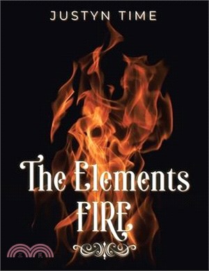 The Elements - Fire