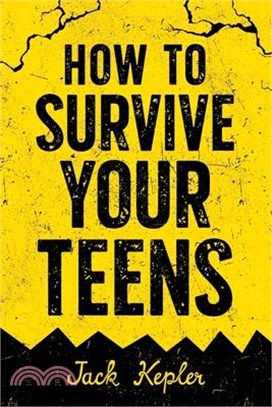 How to Survive Your Teens