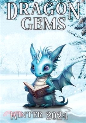 Dragon Gems: Winter 2024