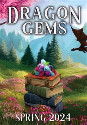 Dragon Gems: Spring 2024