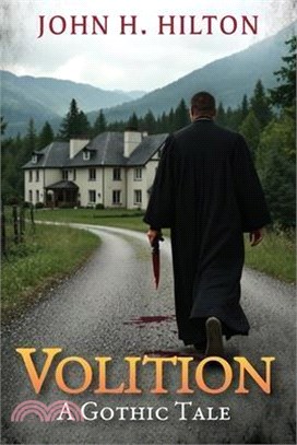 Volition: A Gothic Tale