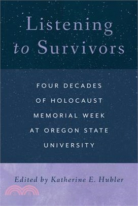 Listening to Survivors: Four Decades of Holocaust Memorial Week at Oregon State University