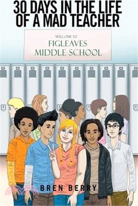 30 Days in the Life of a Mad Teacher