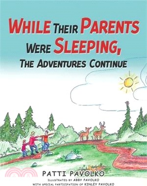 While Their Parents Were Sleeping, The Adventures Continue