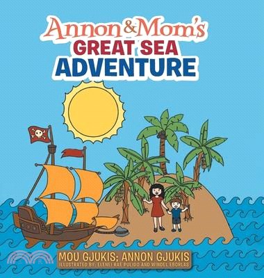 Annon and Mom's Great Sea Adventure