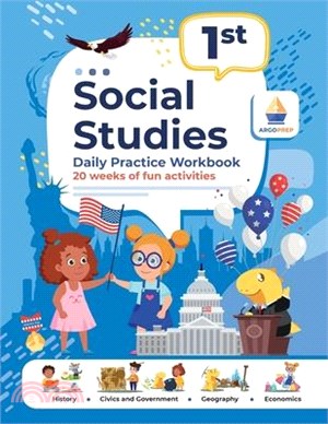 1st Grade Social Studies: Daily Practice Workbook 20 Weeks of Fun Activities History Civic and Government Geography Economics + Video Explanatio