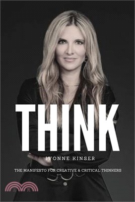 Think: The Manifesto for Creative and Critical Thinkers