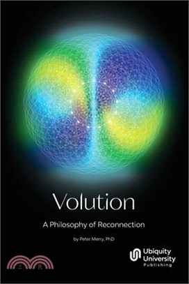 Volution: A Philosophy of Reconnection