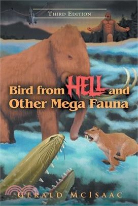 Bird From Hell And Other Mega Fauna Third Edition