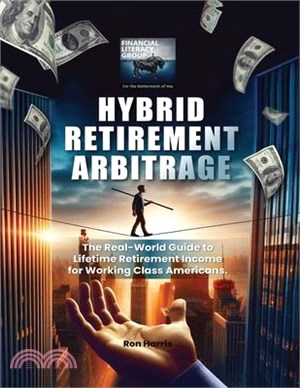 Hybrid Retirement Arbitrage