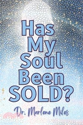 Has My Soul Been Sold?