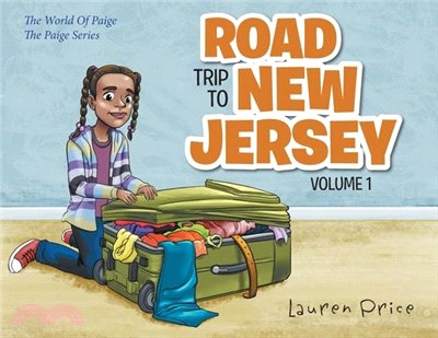 Road Trip To New Jersey: The World of Paige-VOLUME 1