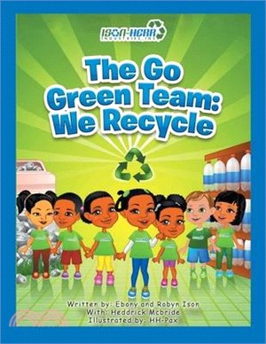 The Go Green Team: We Recycle