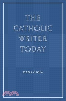 The Catholic Writer Today