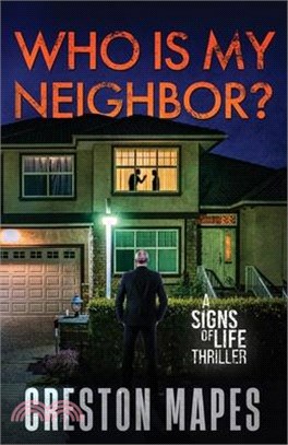 Who Is My Neighbor?: A Tension-Filled Christian Thriller