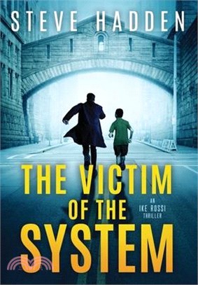 The Victim of the System