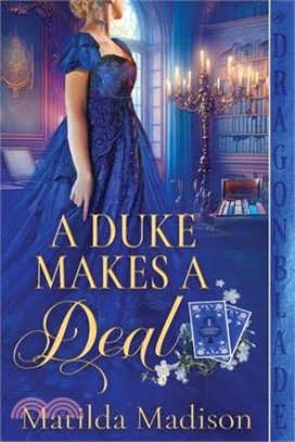 A Duke Makes a Deal