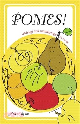 Pomes!: Whimsy and Wanderings in Verse