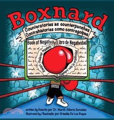 Boxnard: Counterstories as counterpunches Contrahistorias como contragolpes