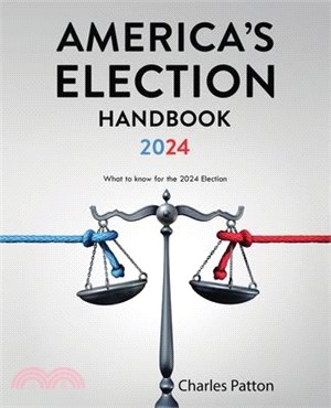 America's Election Handbook - 2024: What to know for the 2024 Election