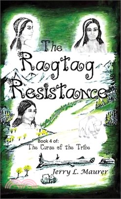 The Ragtag Resistance: The Curse of the Tribe: Part 4